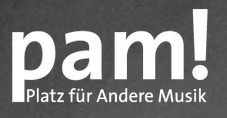 PAM - Platz Für Andere Musik - 1